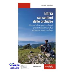 ISTRIA, SUI SENTIERI DELLE ORCHIDEE