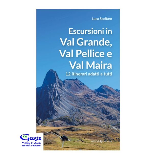 ESCURSIONI IN VAL GRANDE, VAL PELLICE E VAL MAIRA