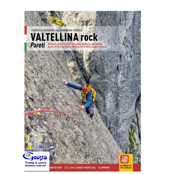 VALTELLINA ROCK. PARETI. MULTIPITCH SPORTIVE