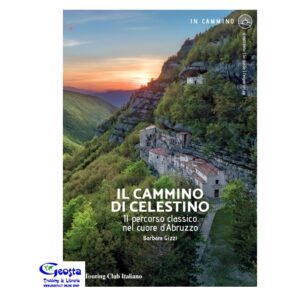 CAMMINO DI CELESTINO. IL PERCORSO NEL CUORE D'ABRUZZO