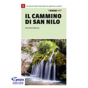 CAMMINO DI SAN NILO. 100 KM IN 8 TAPPE DAI MONTI AL MARE
