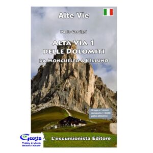 ALTA VIA 1 DELLE DOLOMITI. DA MONGUELFO A BELLUNO