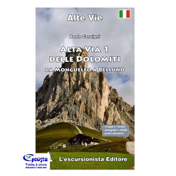 ALTA VIA 1 DELLE DOLOMITI. DA MONGUELFO A BELLUNO