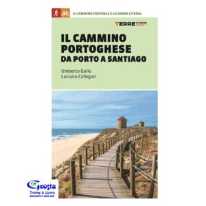 1320102EB2F266246571DC93D964F41E_ IL CAMMINO PORTOGHESE DA PORTO A SANTIAGO