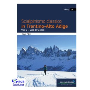30A19A790B3FEDF0430AC12EE74AA4A4_ SCIALPINISMO CLASSICO IN TRENTINO-ALTO ADIGE. VOL. 2
