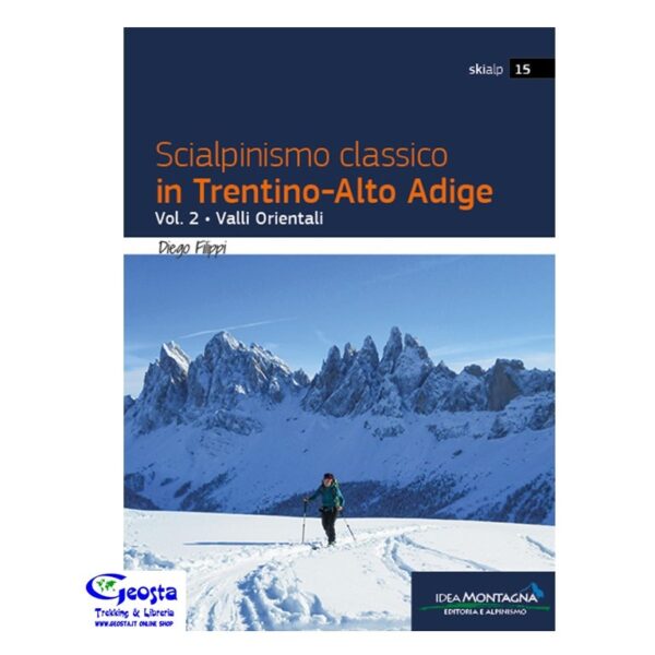 SCIALPINISMO CLASSICO IN TRENTINO-ALTO ADIGE. VOL. 2