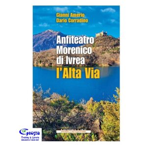 68D07358DE4A1E829E48F743078C5976_ ANFITEATRO MORENICO DI IVREA. L'ALTA VIA