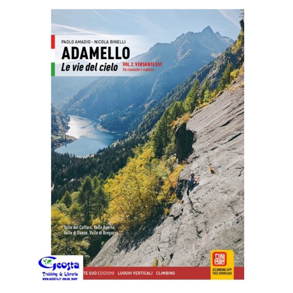 ADAMELLO. LE VIE DEL CIELO. VOL. 2: VERSANTE EST