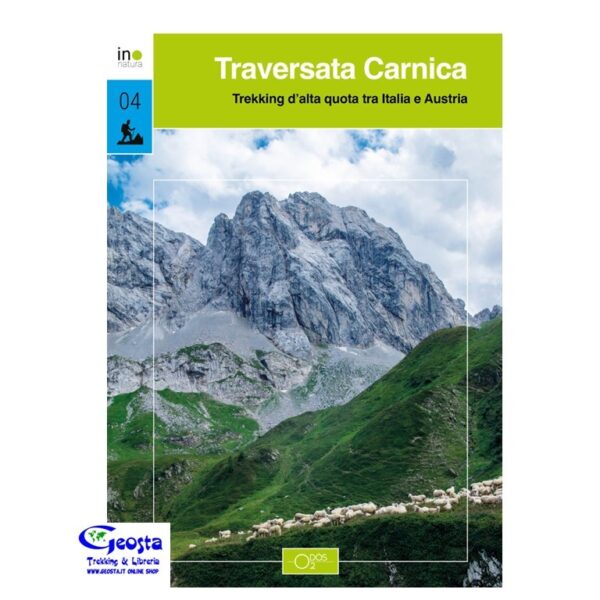TRAVERSATA CARNICA. TREKKING D'ALTA QUOTA TRA ITALIA-AUSTRIA